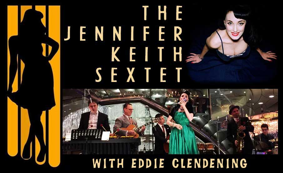 The Jennifer Keith Sextet with Eddie Clendening live appearance