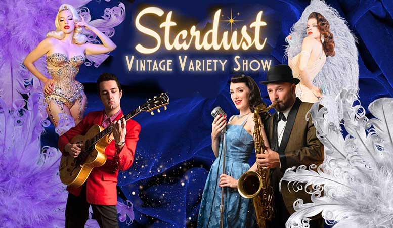 Stardust Vintage Variety Show live appearance