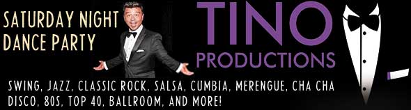Tino Productions Saturday Night Dance Party / Saturday, May 25, 2024